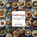 Gatherings, Lena Whitmore