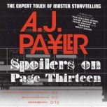 Spoilers on Page Thirteen, A. J. Payler