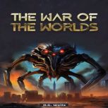 The War of the Worlds, H. G. Wells