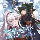 Skeleton Knight in Another World Lig..., Ennki Hakari