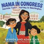 Mama in Congress, Rashida Tlaib