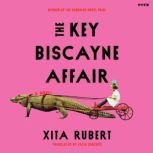 The Key Biscayne Affair, Xita Rubert