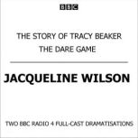 The Story Of Tracy Beaker  The Dare ..., Jacqueline Wilson