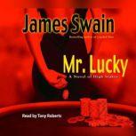 Mr. Lucky, James Swain