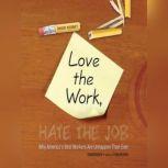 Love the Work, Hate the Job, David Kusnet