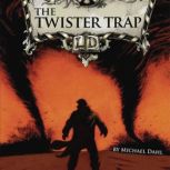 The Twister Trap, Michael Dahl