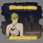 The Wings of the Sphinx, Andrea Camilleri Translated by Stephen Sartarelli