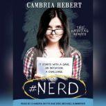 #Nerd, Cambria Hebert