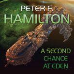 A Second Chance At Eden, Peter F. Hamilton