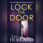 Lock The Door, Jane Holland