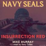 Navy Seals Insurrection Red, Mike Murray