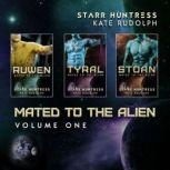 Mated to the Alien Volume One Fated Mate Alien Romance Collection, Kate Rudolph