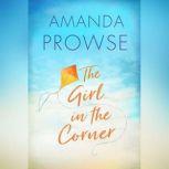 The Girl in the Corner, Amanda Prowse