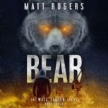 Bear, Matt Rogers