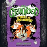 Grimwood Attack of the Stink Monster..., Nadia Shireen