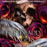 Her Deadly Angels, Ginna Moran