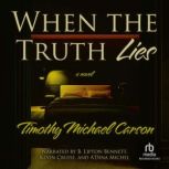 When the Truth Lies, Timothy Michael Carson
