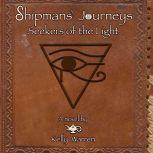 Shipmans Journeys Seekers of the Li..., Kelly Warren