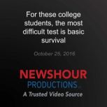 For these college students, the most ..., PBS NewsHour