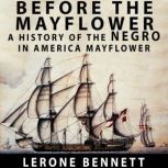 Before the Mayflower, Lerone Bennett