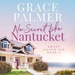 No Secret Like Nantucket, Grace Palmer