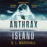 Anthrax Island, D. L. Marshall