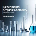 Experimental Organic Chemistry, Doris Grants