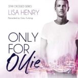 Only for Ollie, Lisa Henry