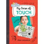 My Sense of Touch, Ellen Lawrence