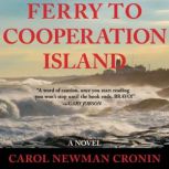 Ferry to Cooperation Island, Carol Newman Cronin