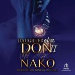 Daughter of A Don II, NAKO