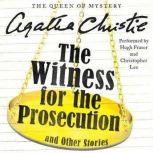 The Witness for the Prosecution and O..., Agatha Christie