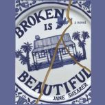 Broken Is Beautiful, Jane Shearer