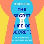 The Secret Life of Secrets, Michael Slepian