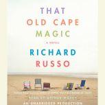 That Old Cape Magic, Richard Russo