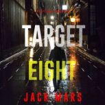 Target Eight The Spy GameBook 8, Jack Mars