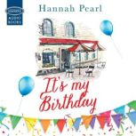 Its My Birthday, Hannah Pearl