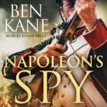 Napoleons Spy, Ben Kane