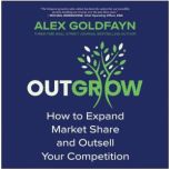 Outgrow, Alex Goldfayn