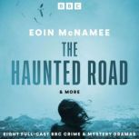 The Haunted Road  more, Eoin McNamee