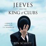 Jeeves and the King of Clubs, Ben Schott