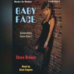 Baby Face, Steve Brewer