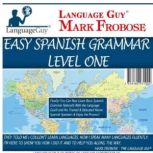 Easy Spanish Grammar Level One, Mark Frobose