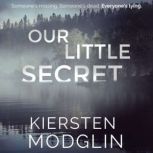 Our Little Secret, Kiersten Modglin