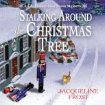 Stalking Around the Christmas Tree, Jacqueline Frost