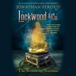 Lockwood Co. The Screaming Staircas..., Jonathan Stroud