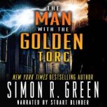 The Man with the Golden Torc, Simon R. Green