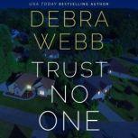Trust No One, Debra Webb