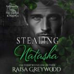 Stealing Natasha, Raisa Greywood