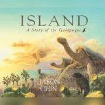 Island: A Story of the Galapagos, Jason Chin